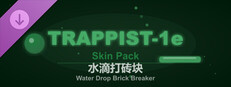 Water Drop Brick Breaker - TRAPPIST-1e Skin Pack
