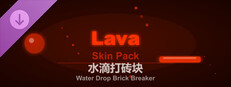 Water Drop Brick Breaker - Lava Skin Pack