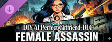 DIY AI Perfect Girlfriend - DLC female assassin