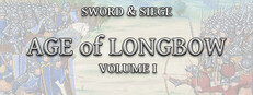 Sword & Siege Age of Longbow: Volume I