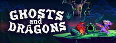 Ghosts and Dragons