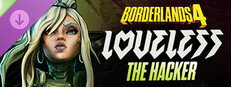 Borderlands®4 - Loveless the Hacker