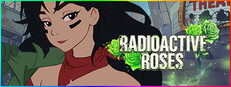 Radioactive Roses