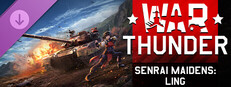 War Thunder - Senrai Maidens: Ling Pack