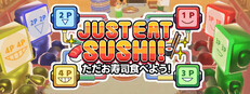 Just Eat Sushi!