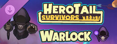 HeroTail: Survivors - Warlock