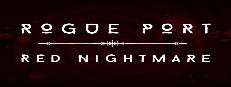 Rogue Port - Red Nightmare