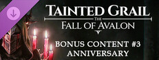 Tainted Grail: The Fall of Avalon - Bonus Content #3: Anniversary