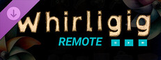 Whirligig Remote
