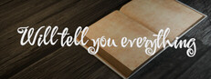 Will Tell You Everything
