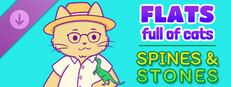 Flats Full of Cats: Spines & Stones