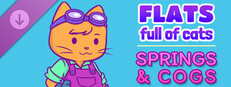 Flats Full of Cats: Springs & Cogs