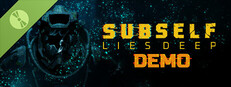 SUBSELF: Lies Deep Demo