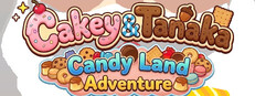 Cakey & Tanaka : CandyLand Adventure