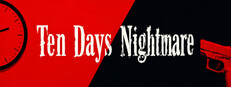 Ten Days Nightmare
