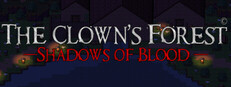 The Clown's Forest: Shadows of Blood