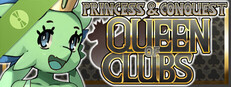 Princess and Conquest - Queen Of Clubs Demo