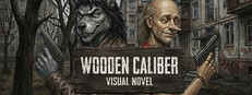 Visual Novel: WOODEN CALIBER
