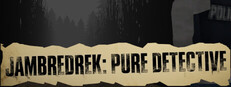 JAMBREDREK: PURE DETECTIVE