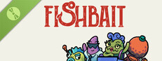 Fishbait Demo
