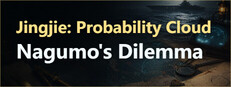 Jingjie: Probability Cloud - Nagumo's Dilemma