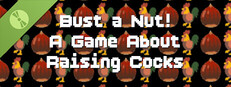 Bust a Nut! A Game About Raising Cocks Demo