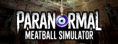 Paranormal Meatball Simulator