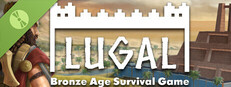 Lugal: Bronze Age Survival Game Demo