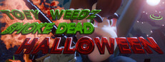Toey Weedz Smoke Dead Halloween