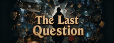 The Last Question