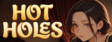 HOT HOLES