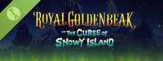 Royal Goldenbeak and the Curse of Snowy Island Demo