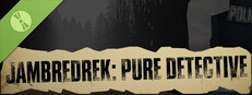 JAMBREDREK: PURE DETECTIVE Demo