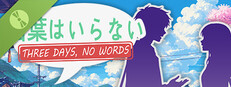 Three Days, No Words Demo