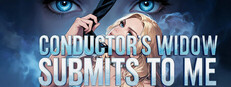 Conductor's Widow Submits To Me