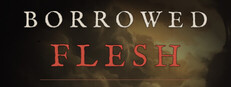 Borrowed Flesh