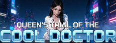 Queen's Trial of The Cool Doctor