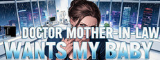 Doctor Mother-in-law Wants My Baby
