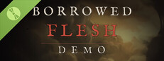 Borrowed Flesh Demo