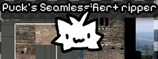 Puck's Seamlessifier + Ripper