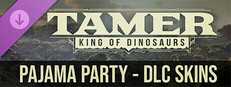 Tamer: King of Dinosaurs: Pajama Party Costume Pack