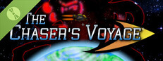 The Chaser's Voyage Demo