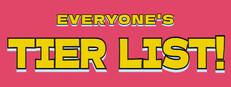 EVERYONE'S TIER LIST!