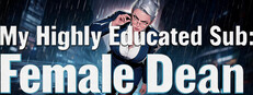 My Highly Educated Sub: Female Dean