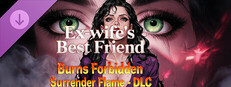 Ex-wife's Best Friend Burns Forbidden Surrender Flame - DLC