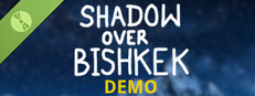 Shadow over Bishkek Demo