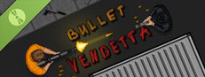 Bullet Vendetta Demo