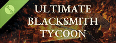 Ultimate Blacksmith Tycoon　~鑑定スキル持ちの店長が、鍛冶屋経営で無双する~ Demo