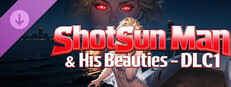 ShotSun Man & His Beauties - DLC1