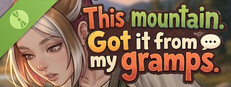 This mountain? Got it from my gramps. Demo